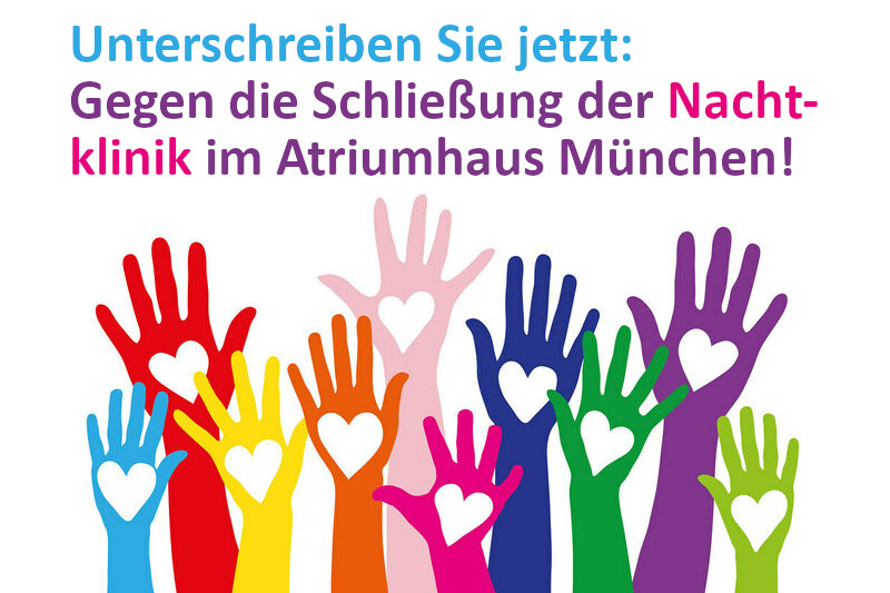 Unterschreiben Sie jetzt! "Protest gegen die Schließung der Nachtklinik München!"