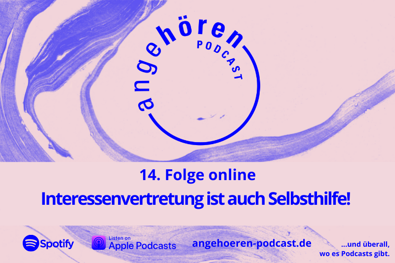 Neu im Podcast: Interessenvertretung ist auch Selbsthilfe!